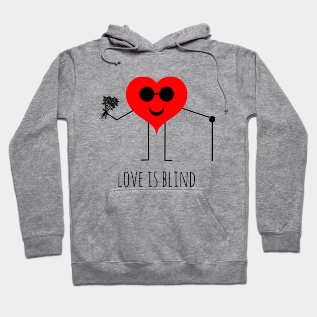 Love is blind valentine's day Hoodie by Mandz11